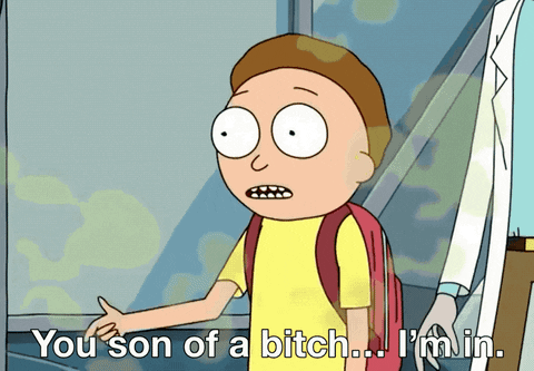 Popular GIF of Mroty from Rick and Morty snapping his fingers while saying 'You son of a bish I'm in'